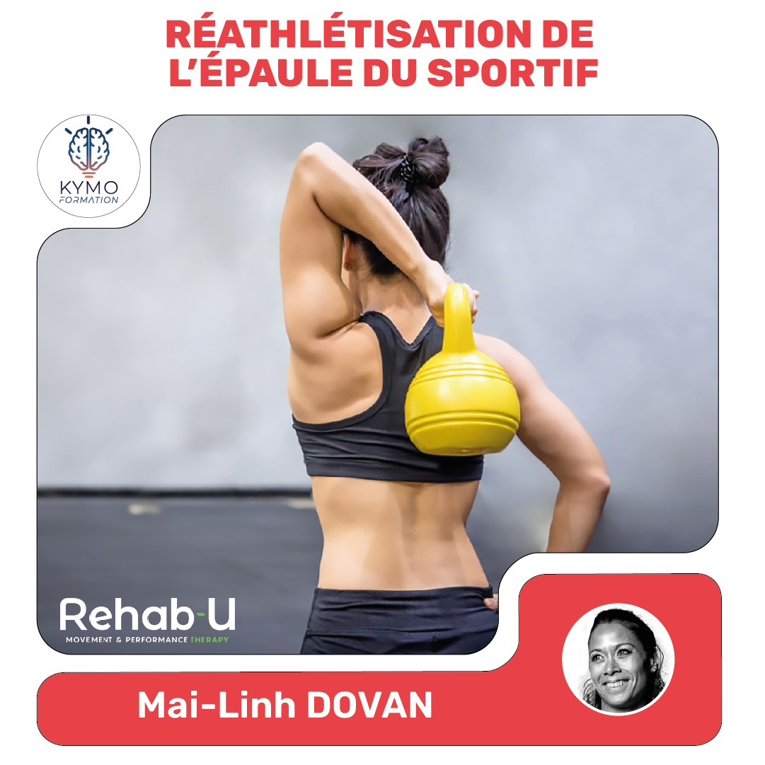 mai linh dovan rehabu réathlétisation de l'épaule du sportif kymo formation