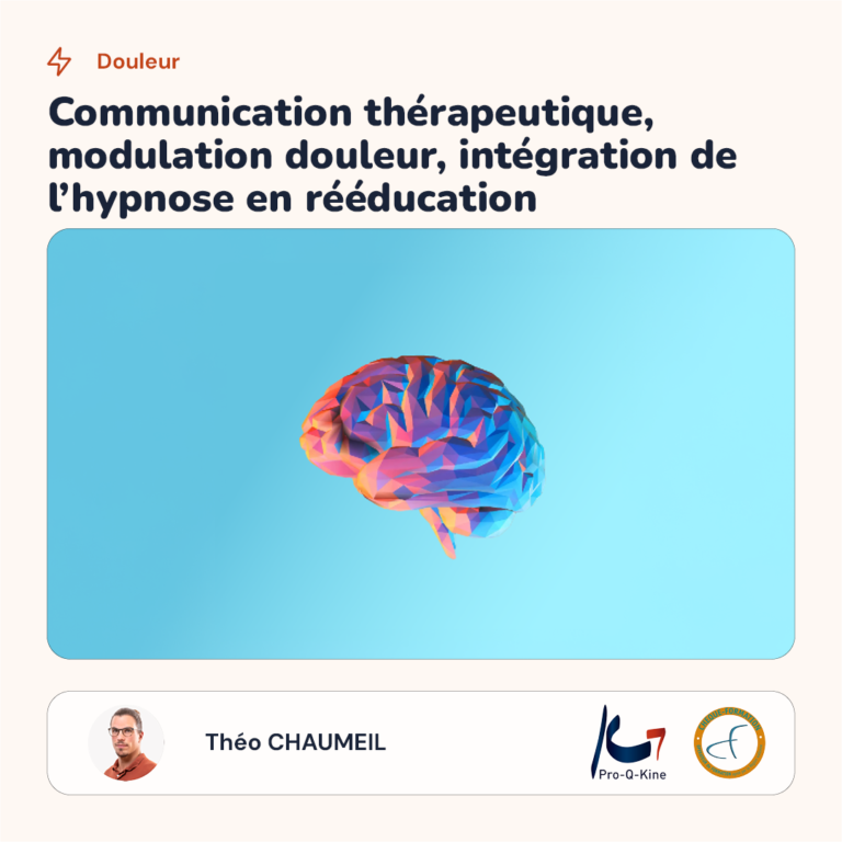 Affiche de la formation Communication thérapeutique, modulation douleur, intégration de l'hypnose en rééducation, animée par Théo Chaumeil