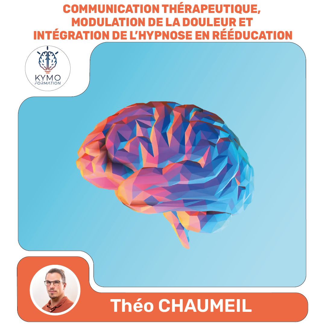 théo chaumeil communication thérapeutique modulation douleur intégration hypnose