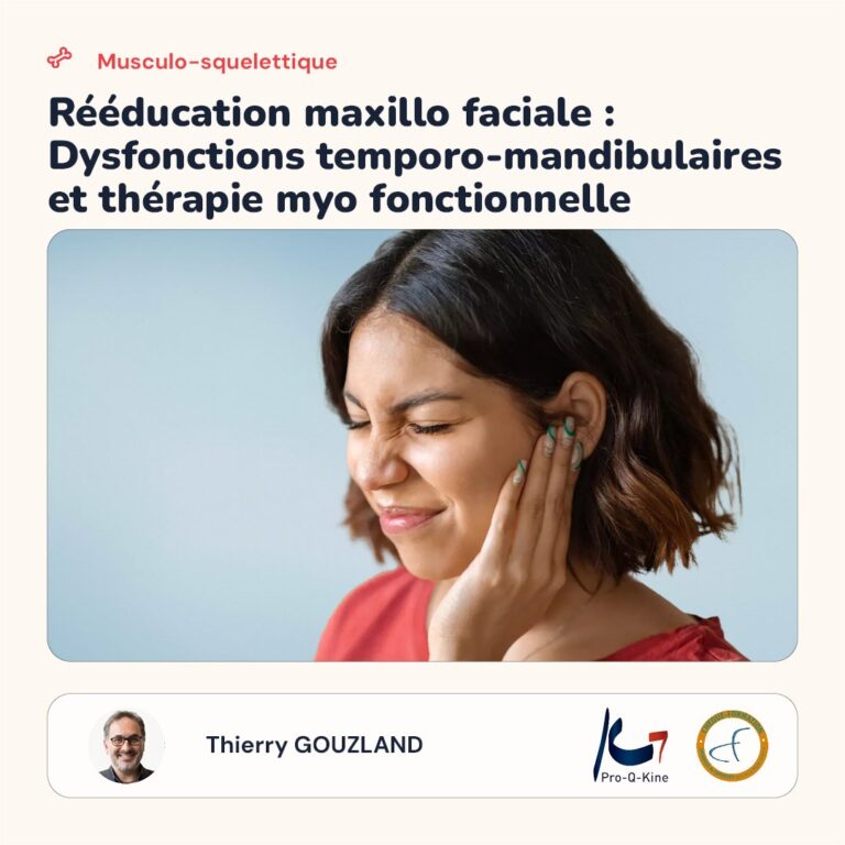Affiche de la formation Rééducation maxillo faciale : dysfonctions temporo-mandibulaires et thérapie myo fonctionnelle, animée par Thierry Gouzland