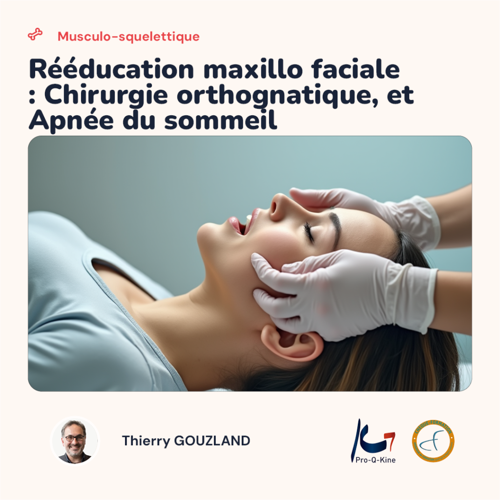 Affiche de la formation Rééducation maxillo faciale : chirurgie orthognatique et apnée du sommeil, animée par Thierry Gouzland