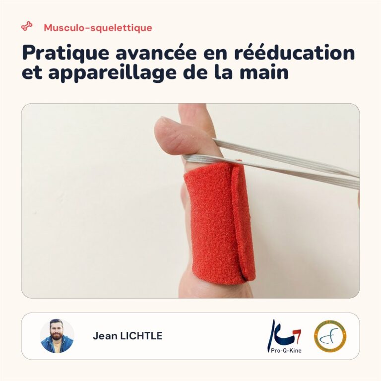 Affiche de la formation Pratique avancée en rééducation et appareillage de la main, animée par Jean Lichtlé