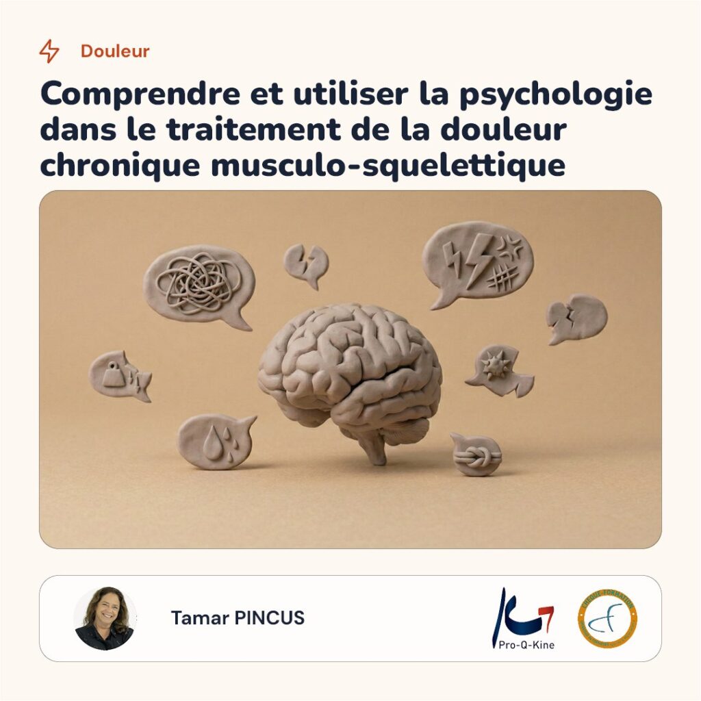 Affiche de la formation Comprendre et utiliser la psychologie dans le traitement de la douleur chronique musculo-squelettique, animée par Tamar Pincus